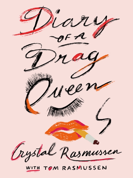 Title details for Diary of a Drag Queen by Crystal Rasmussen - Wait list